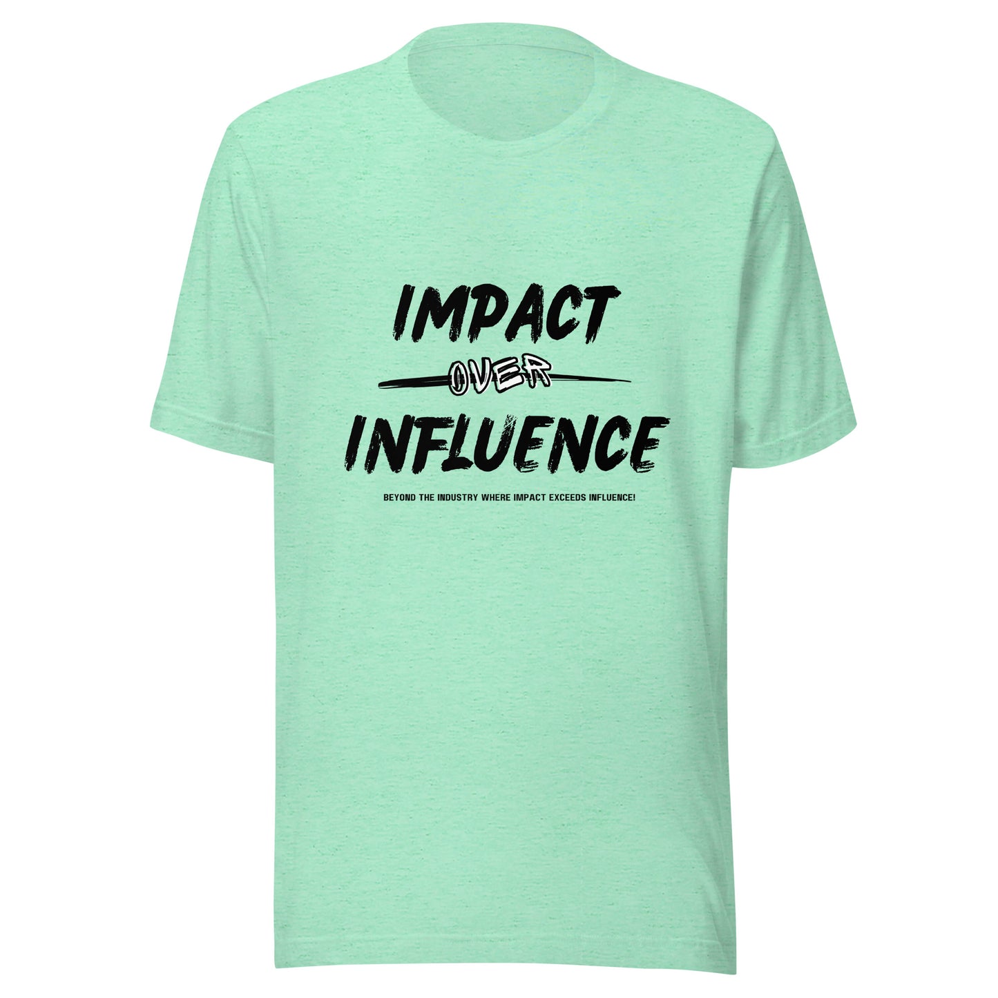 IMPACT OVER INFLUENCE (WHITE/LIGHT COLORS)